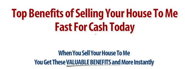 Benefits of Selling House Fast For Cash